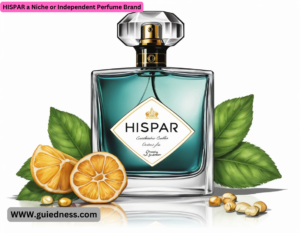HISPAR a Niche or Independent Perfume Brand