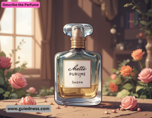Describe the Perfume
