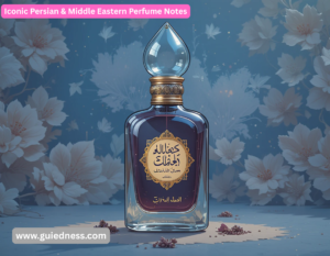 Iconic Persian & Middle Eastern Perfume Notes