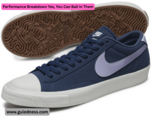 Performance Breakdown Yes, You Can Ball in Them