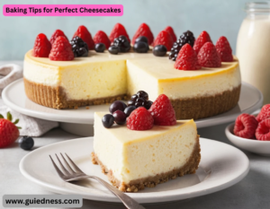 Baking Tips for Perfect Cheesecakes
