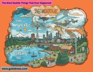 The Most Seattle Things That Ever Happened