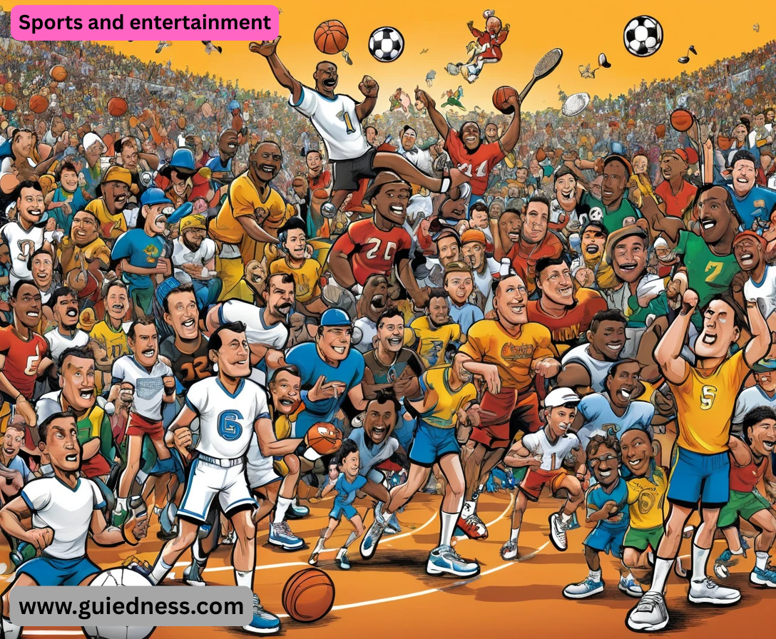 Sports and entertainment