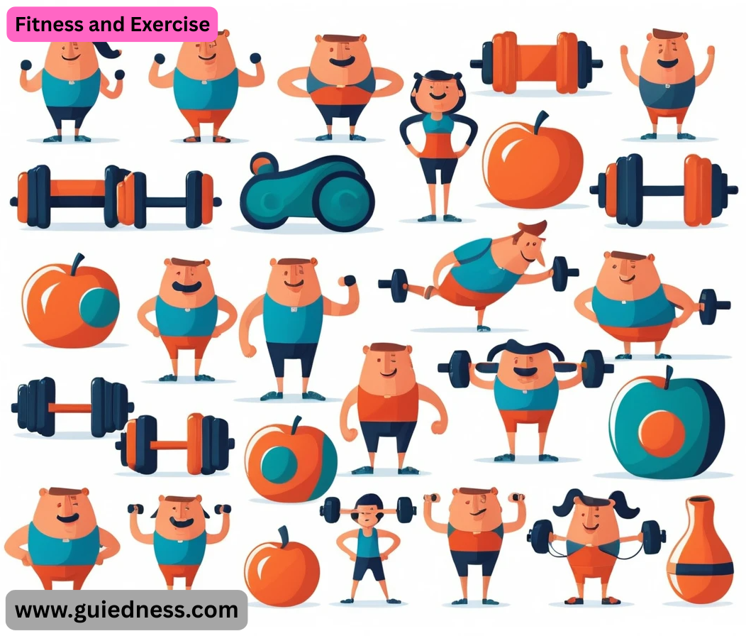 Fitness and Exercise