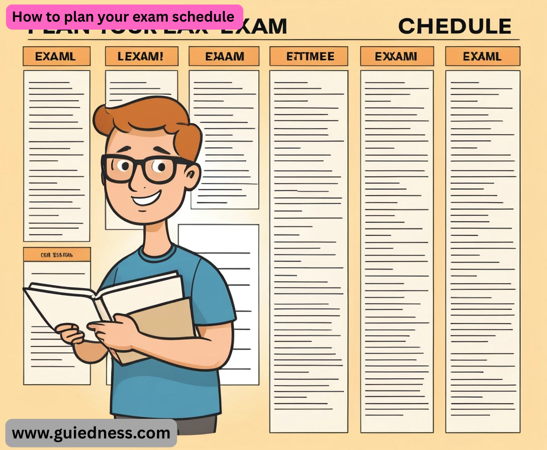 How to plan your exam schedule