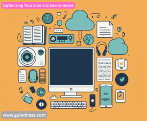 Optimizing Your External Environment
