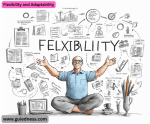 Flexibility and Adaptability